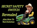 John Deere LA145 Secret Safety Switch, Also How To Test Seat Switch, Brake Switch and More.