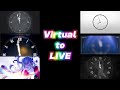 Virtual to LIVE 【2434 Mix】