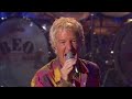 Reo Speedwagon - Can´t fight this feeling (live 2008)