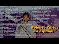 RobertoCarlos En Español - 30 Sucessos (Éxitos)