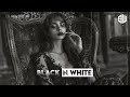 Deep Feelings Mix 2024 - Deep House, Vocal House, Nu Disco, Chillout Mix by Black N White #9
