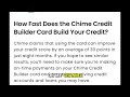 how fast does the chime credit builder card build your credit?