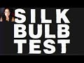 DON'T Look Behind You | Silkbulb Test