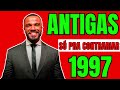 SÓ PRA CONTRARIAR 1997  - ANTIGAS INESQUECIVEIS | GRANDES SUCESSOS