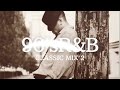 90's R&B【Classic Mix 2】