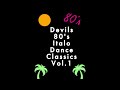 Devils 80's Italo Dance Classics Vol.1