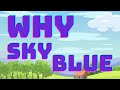 WHY SKY IS BLUE. WHAT IS CLOUDS. Explain Kids Easy Things of Worlds Around. Learning Video.