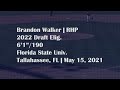 Brandon Walker - RHP, Florida State Univ. - 5/15/21