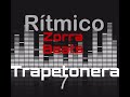Trapetonera - Rítmico 7 x Zorra Beats (Beat Instrumental)
