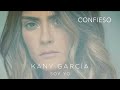 Kany García - Confieso (Audio)