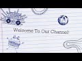 Welcome To Our Channel