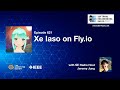 SE Radio 621: Xe Iaso on Fly.io