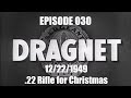 Dragnet Radio Series Ep:30 