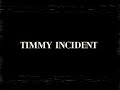 Timmy’s incident (1985)