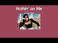 แปลเพลง Nothin' on Me - Leah Marie Perez (Prod. VITALS) (original)