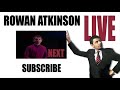 Rowan Atkinson Live - The Actors Art [Part 1] The Characters