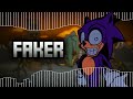 (OLD!!!) Faker Remix