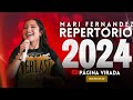 MARI FERNANDEZ 2024 - AS MELHORES E MAIS TOCADAS (ATUALIZADO MAIO 2024)