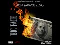 Don Savage King x Big Face