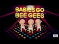 Babies Go Bee Gees. Full Album. Bee Gees para bebés