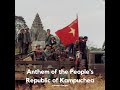 Anthem of the People's Republic of Kampuchea