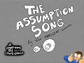 The Assumption Song - Oney Cartoons