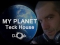 DJ Oak - MY PLANET - Teck House