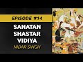 NIDAR SINGH | Sanatan Shastar Vidya