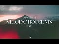 Melodic House Mix 2024 | EP02 | RUFUS DU SOL, Ben Bohmer, OCULA, Jerro, Anyma, Disclosure