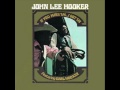 John Lee Hooker   Baby, Be Strong