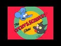 Itchy And Scratchy Theme Song Pitched Down But Original Speed