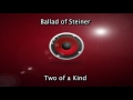 Ballad of Steiner Two of a Kind