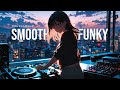 𝒑𝒍𝒂𝒚𝒍𝒊𝒔𝒕 • Smooth Funky City Pop | Chilling Vibes and Lofi Beats | ソフトファンクソング