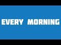 Melad Ashkar - Every Morning (Audio) [Pord. @kylo8216)