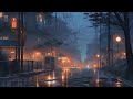 Rainy Vibes 🍀️ Lofi Rain ☂️ Lofi Beats with Soothing Rain Ambience [ Lofi music & Chill ] ☔