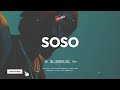 (SOLD) Omah Lay - soso ft Fireboy dml x Rema x Burna Boy Type Beat | AFROBEAT