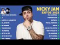 Nicky Jam Mix Exitos 2023 - Grandes Exitos De Nicky Jam  - Canciones de Nicky Jam - Mix Reggaeton