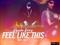 Rygin King - Feel Like This (BIG TOE) Audio