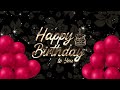 22  July - Best Birthday wishes for Someone Special. Beautiful birthday song for you.