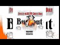drizzy 6ixx ft chezz Dan[burn out] official audio 2021