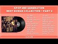RECALL THE YOUTH: KPOP 2ND GENERATION BEST SONGS COLLECTION - PART 2 | TUYỂN TẬP KPOP GEN 2 HAY NHẤT