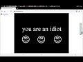 You are an idiot on tablet!