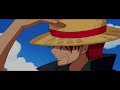 Dreams Never Die - One piece Song AMV