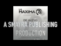LA MAXIMA 79 - DEJA ESO ( Official Channel)