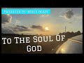 To The Soul Of God (Official Song Produced By: @Nskie )