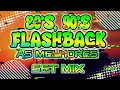 SET FLASHBACK AS MELHORES 80 e 90 SELECIONADAS (MIXAGENS DJ JHONATHAN)