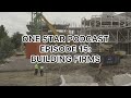 One Star Podcast Episode 15: Building Firms