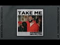 Drake x 21 Savage Type Beat - Take Me