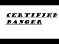 CERTIFIEDBANGER  (awful type beat)