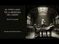 AL OTRO LADO DE LA BARRERA DEL SUEÑO de H. P. Lovecraft. Audiolibro completo en español